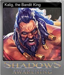 Series 1 - Card 3 of 6 - Kalig, the Bandit King
