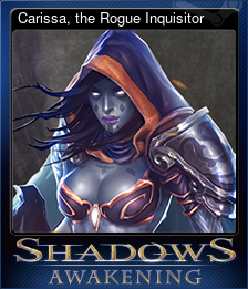 Series 1 - Card 5 of 6 - Carissa, the Rogue Inquisitor