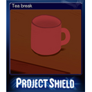 Tea break
