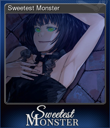 Series 1 - Card 4 of 6 - Sweetest Monster
