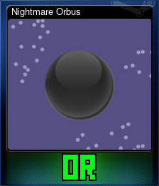 Series 1 - Card 5 of 5 - Nightmare Orbus