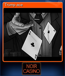 Series 1 - Card 4 of 5 - Trump ace
