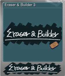 Series 1 - Card 3 of 6 - Eraser & Builder 3