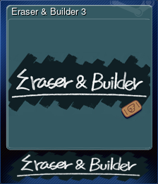 Series 1 - Card 3 of 6 - Eraser & Builder 3