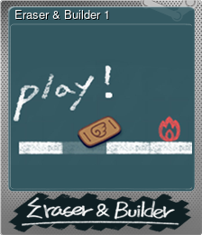 Series 1 - Card 1 of 6 - Eraser & Builder 1