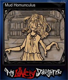 Series 1 - Card 4 of 5 - Mud Homunculus