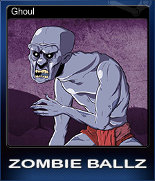 Series 1 - Card 2 of 7 - Ghoul