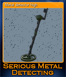 Series 1 - Card 3 of 5 - Metal detector high