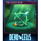 THE QUICK BOW