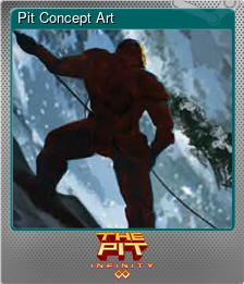 Series 1 - Card 2 of 6 - Pit Concept Art