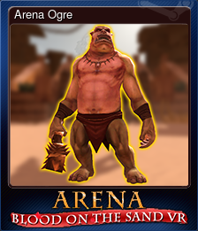 Series 1 - Card 5 of 5 - Arena Ogre
