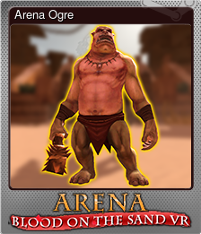 Series 1 - Card 5 of 5 - Arena Ogre