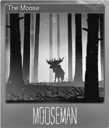 Series 1 - Card 2 of 7 - The Moose