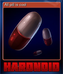 Series 1 - Card 5 of 5 - All pill is cool