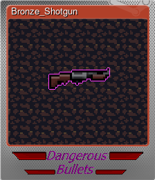 Series 1 - Card 3 of 8 - Bronze_Shotgun