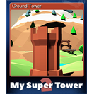Ground Tower