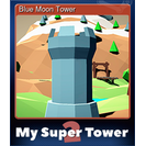 Blue Moon Tower
