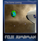 The home coming