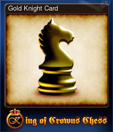 Series 1 - Card 9 of 10 - Gold Knight Card