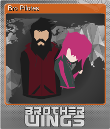 Series 1 - Card 5 of 6 - Bro Pilotes