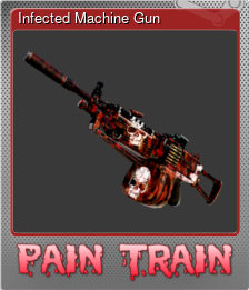 Series 1 - Card 9 of 10 - Infected Machine Gun