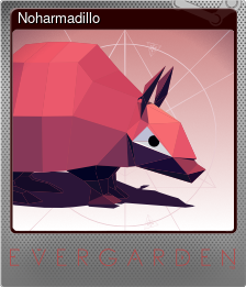 Series 1 - Card 6 of 6 - Noharmadillo