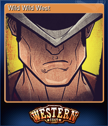 Series 1 - Card 1 of 8 - Wild Wild West