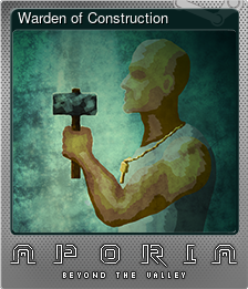 Series 1 - Card 2 of 7 - Warden of Construction