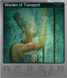 Series 1 - Card 7 of 7 - Warden of Transport