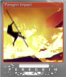 Series 1 - Card 1 of 8 - Peregrin Impact