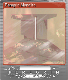 Series 1 - Card 5 of 8 - Peregrin Monolith