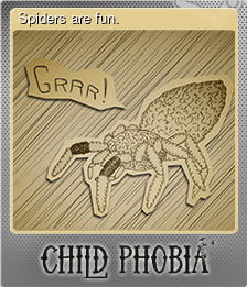 Series 1 - Card 7 of 8 - Spiders are fun.