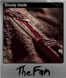 Series 1 - Card 6 of 9 - Bloody blade