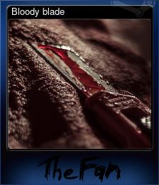 Series 1 - Card 6 of 9 - Bloody blade