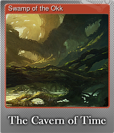 Series 1 - Card 5 of 5 - Swamp of the Okk