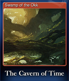 Series 1 - Card 5 of 5 - Swamp of the Okk