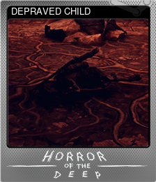Series 1 - Card 4 of 13 - DEPRAVED CHILD