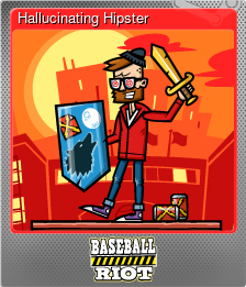 Series 1 - Card 6 of 6 - Hallucinating Hipster