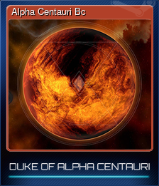 Series 1 - Card 3 of 6 - Alpha Centauri Bc
