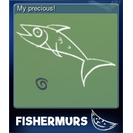 My precious!