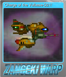Series 1 - Card 6 of 7 - Charge of the Vulbase-D21!