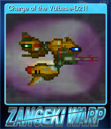 Series 1 - Card 6 of 7 - Charge of the Vulbase-D21!