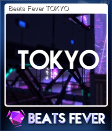 Series 1 - Card 2 of 5 - Beats Fever TOKYO