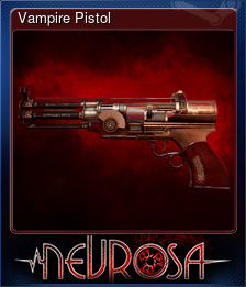 Series 1 - Card 3 of 6 - Vampire Pistol