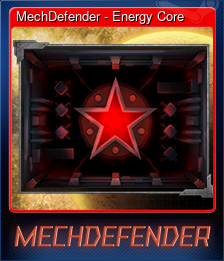 Series 1 - Card 5 of 5 - MechDefender - Energy Core