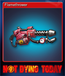 Series 1 - Card 5 of 6 - Flamethrower