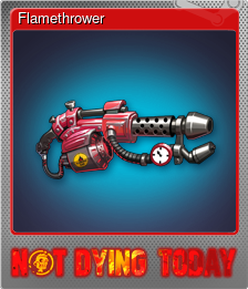 Series 1 - Card 5 of 6 - Flamethrower