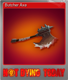 Series 1 - Card 2 of 6 - Butcher Axe