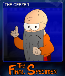 Series 1 - Card 7 of 8 - THE GEEZER