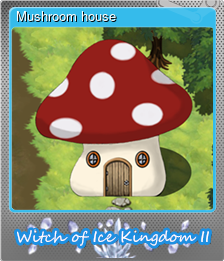 Series 1 - Card 3 of 7 - Mushroom house